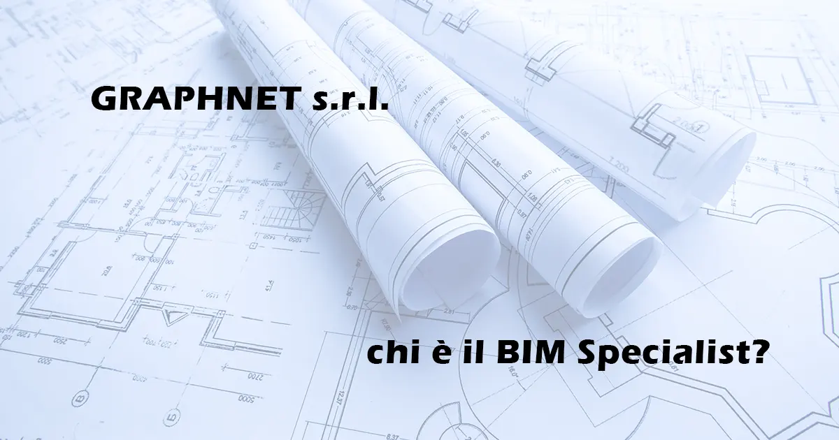 BIM Specialist, chi è?