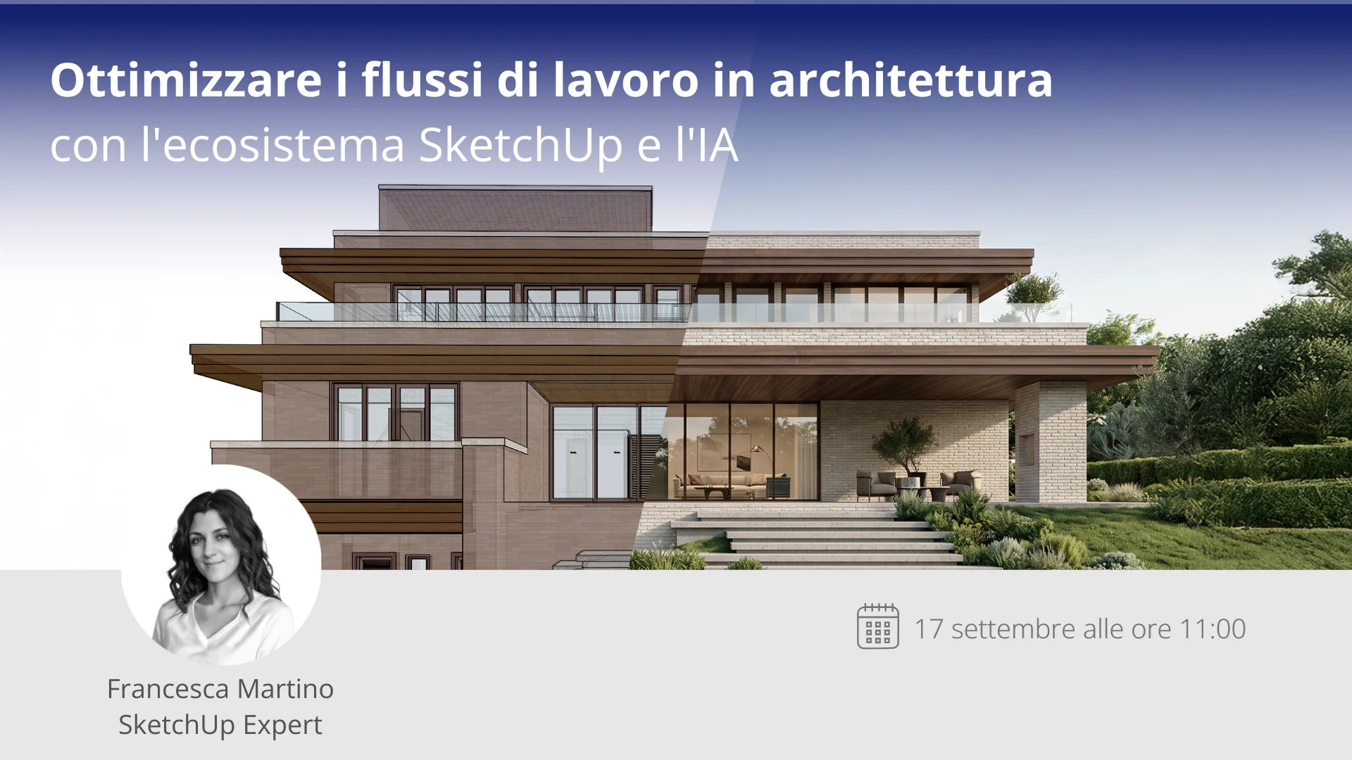 Render di una villa moderna in transizione tra modello SketchUp e visualizzazione fotorealistica — webinar del 17 settembre 2026
