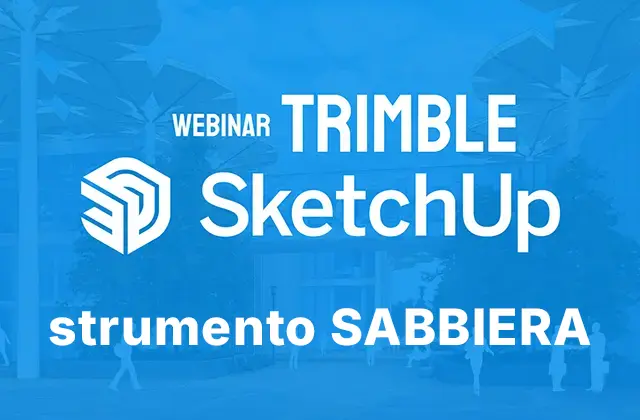 Webinar SketchUp - strumento Sabbiera